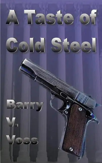 A Taste of Cold Steel - Paperback