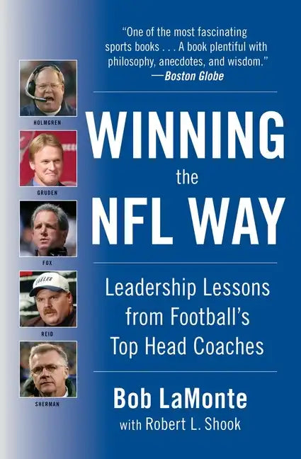 Winning the NFL Way: Leadership Lessons from Football's Top Head Coaches - Paperback