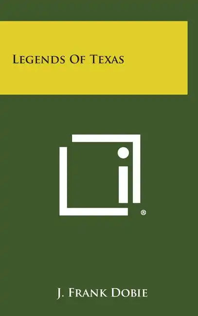 Legends of Texas - Hardcover