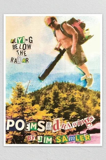Flying Below the Radar: Poems & Drawings - Paperback
