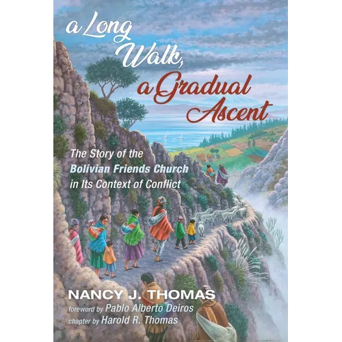 A Long Walk, a Gradual Ascent - Hardcover