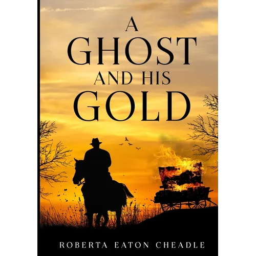 A Ghost and His Gold - Paperback