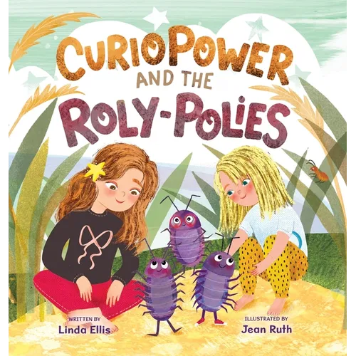 CurioPower and the Roly-Polies - Hardcover