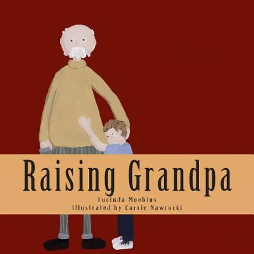 Raising Grandpa - Paperback