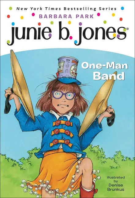 Junie B., First Grader: One-Man Band - Hardcover