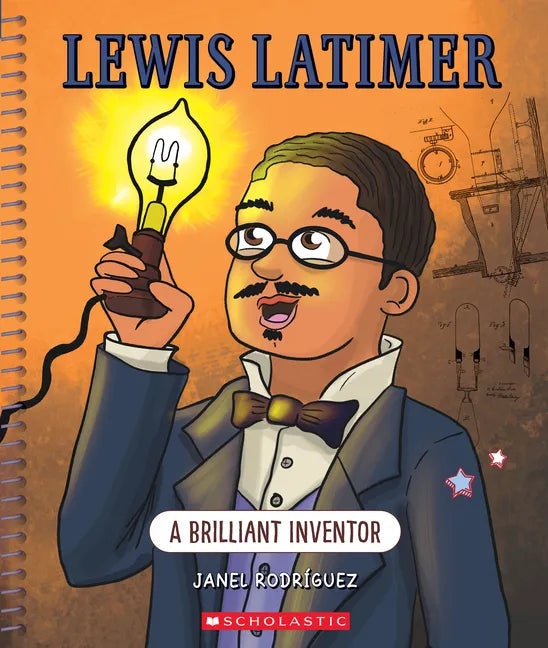 Lewis Latimer: A Brilliant Inventor (Bright Minds) - Paperback