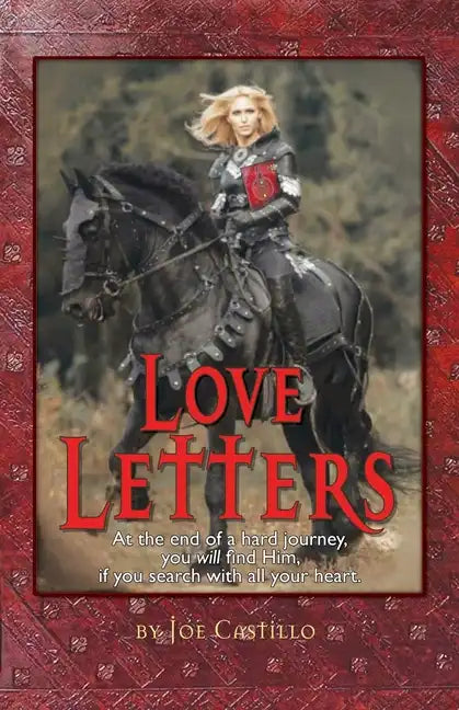 Love Letters: At the end of a broken journey you will find Him, if you search with all your heart. - Paperback