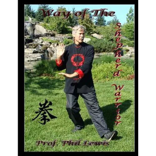 Way of the Shepherd Warrior: Instructor & Student Manual - Paperback