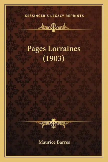 Pages Lorraines (1903) - Paperback