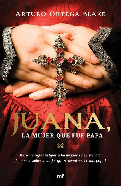 Juana, La Mujer Que Fue Papa - Paperback