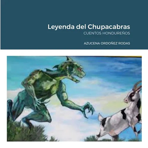 Leyenda del Chupacabras: Cuentos Hondureños - Paperback