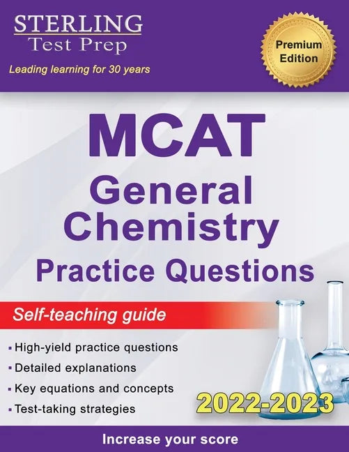 Sterling Test Prep MCAT General Chemistry Practice Questions: High Yield MCAT Questions - Paperback