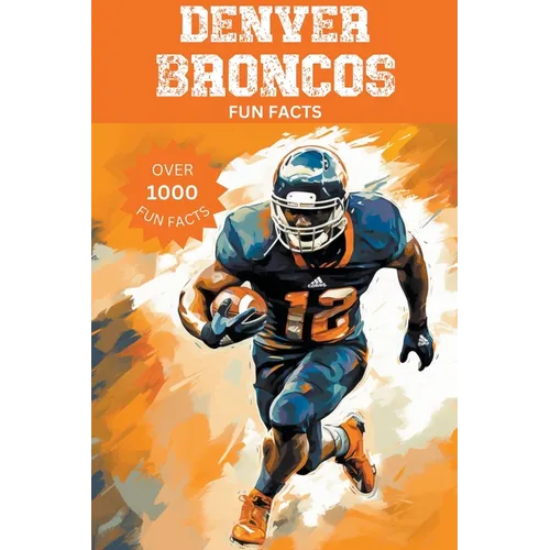 Denver Broncos Fun Facts - Paperback