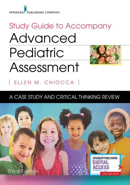 Study Guide to Accompany Advanced Pediatric Assessment: A Case Study and Critical Thinking Review - Paperback