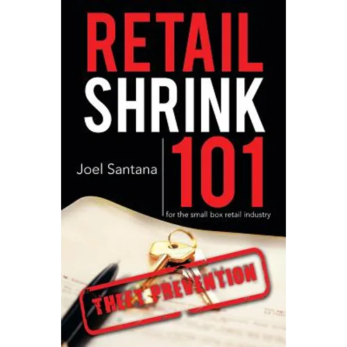 Retail Shrink 101: Theft Prevention - Paperback