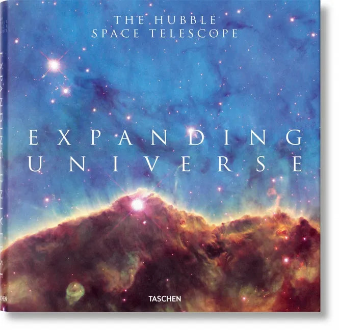 Expanding Universe. the Hubble Space Telescope - Hardcover