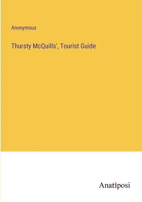 Thursty McQuills', Tourist Guide - Paperback