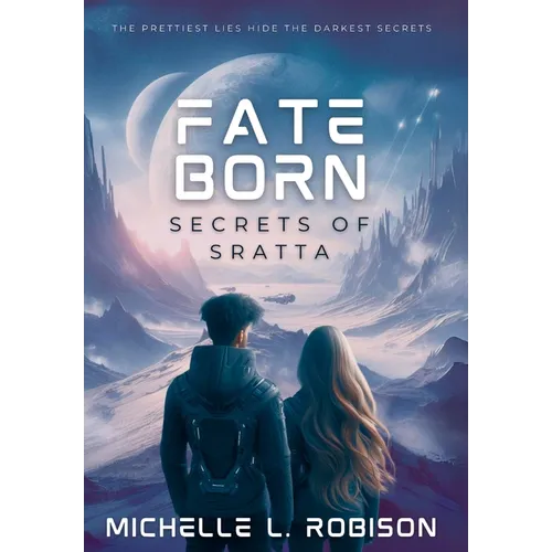 Fate Born: Secrets of Sratta - Hardcover