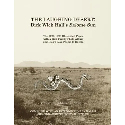 The Laughing Desert: Dick Wick Hall's Salome Sun - Paperback
