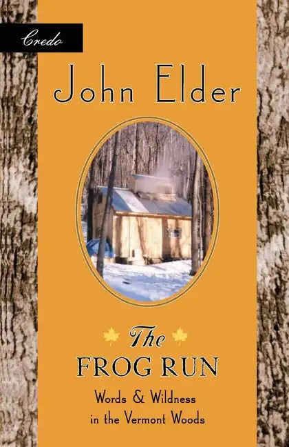 The Frog Run: Words and Wildness in the Vermont Woods - Paperback
