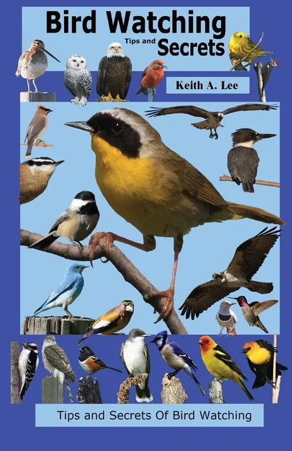 Bird Watching Tips and Secrets - Paperback