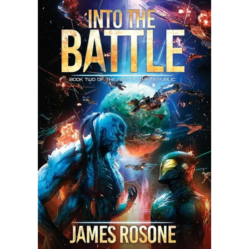 Into the Battle: Book Two - Hardcover