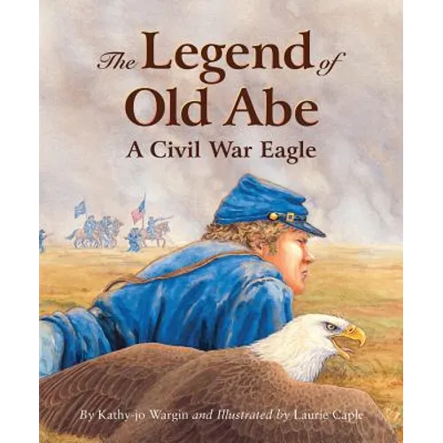 The Legend of Old Abe - Hardcover
