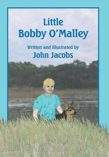 Little Bobby O'Malley - Hardcover