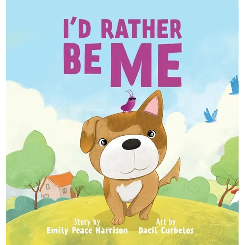 I'd Rather Be Me - Hardcover