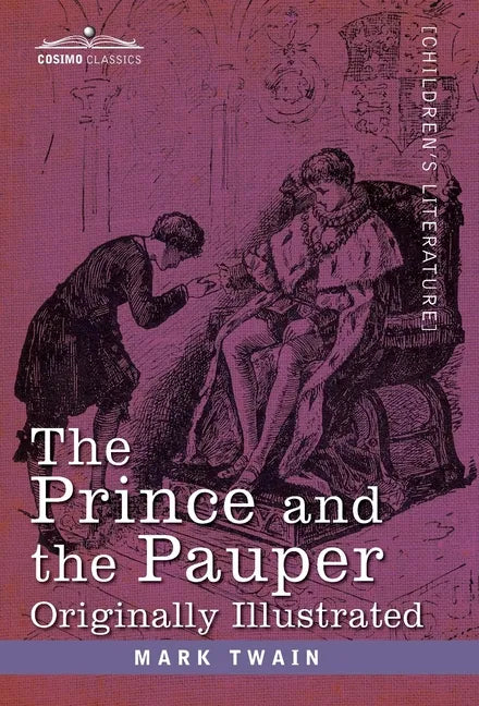 Prince and the Pauper: A Tale for Young People of All Ages - Hardcover