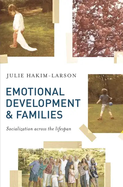 Emotional Development and Families: Socialization across the lifespan - Paperback