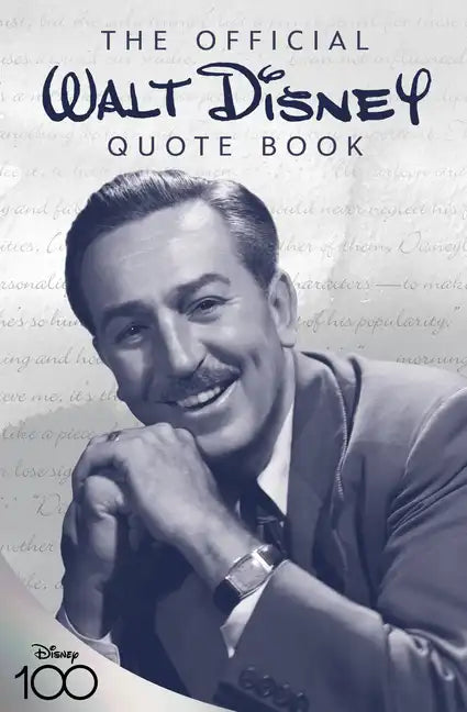 The Official Walt Disney Quote Book - Hardcover