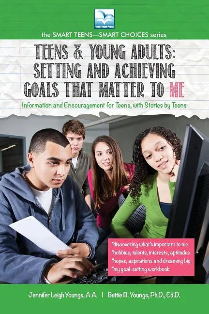 Setting and Achieving Goals that Matter TO ME: For Teens and Young Adults - Paperback