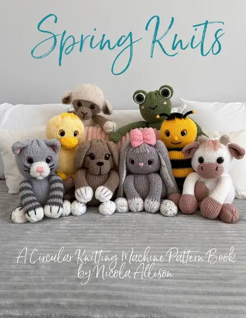Spring Knits: A circular knitting machine pattern book by Nicola Allison - Paperback