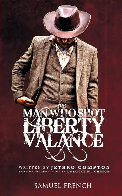 The Man Who Shot Liberty Valance - Paperback