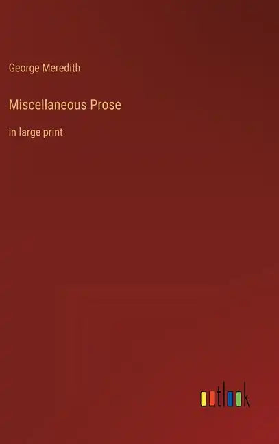 Miscellaneous Prose: in large print - Hardcover