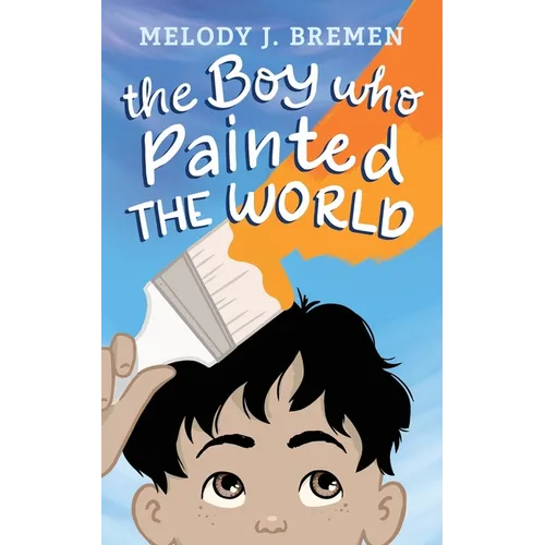 The Boy Who Painted the World - Paperback