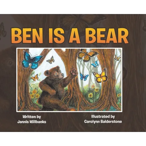 Ben is a Bear - Hardcover