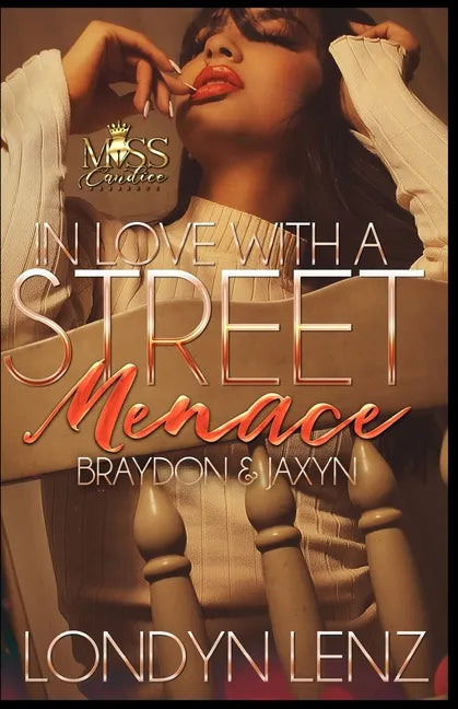 In Love with a Street Menace: Braydon & Jaxyn - Paperback