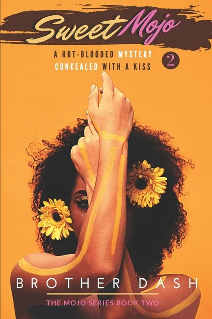 Sweet Mojo 2: A Hot-Blooded Mystery, Concealed With A Kiss - Paperback