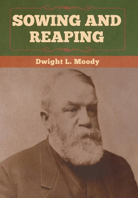 Sowing and Reaping - Hardcover