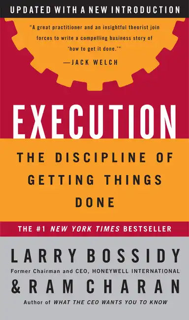 Execution: The Discipline of Getting Things Done - Hardcover