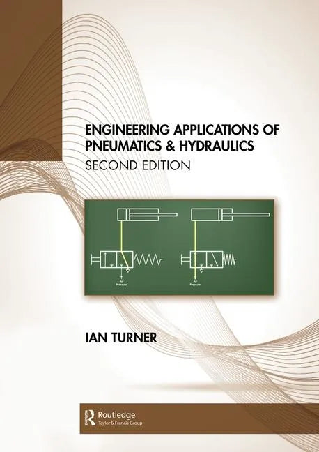 Engineering Applications of Pneumatics and Hydraulics - Paperback