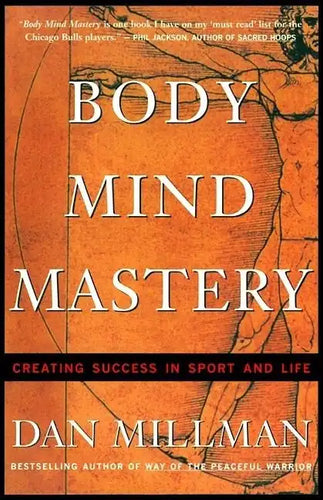 Body Mind Mastery: Training for Sport and Life - Paperback
