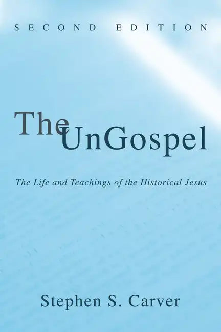 The UnGospel - Hardcover