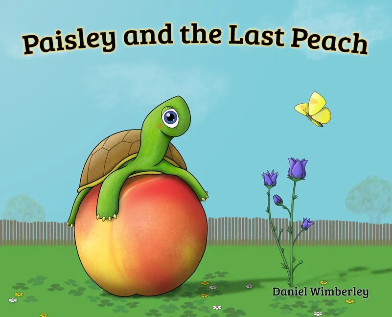 Paisley and the Last Peach - Hardcover