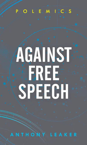 Against Free Speech - Paperback