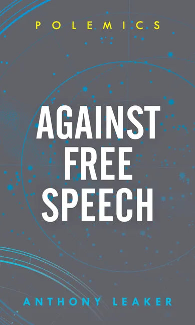 Against Free Speech - Paperback
