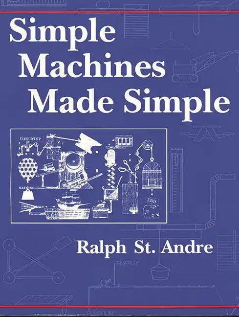 Simple Machines Made Simple - Paperback
