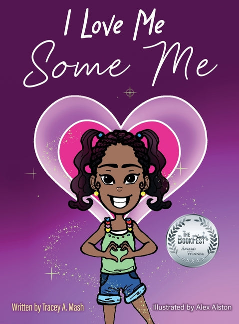 I Love Me Some Me - Hardcover